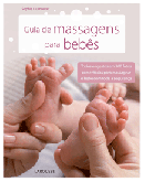 Guia de Massagem para Bebês-Sophie Dumoutet